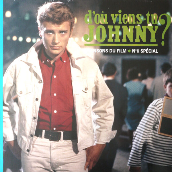 LP 30cm "D’OÙ VIENS-TU JOHNNY?"