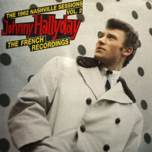 THE 1962 NASHVILLE SESSIONS VOL. 2 (The French Recordings)