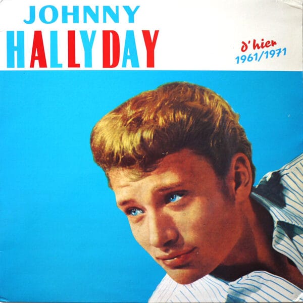 JOHNNY HALLYDAY D'HIER 1961 / 1971  (LP DIAL)