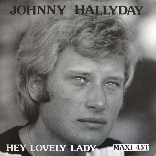 HEY LOVELY LADY  (Maxi 45T. Label JAUNE !)
