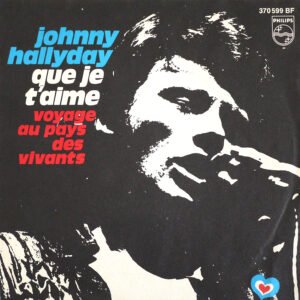 QUE JE T'AIME  (ALLEMAGNE)