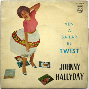 VEN A BAILAR EL TWIST (écrit en bleu)  (ESPAGNE)
