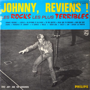 JOHNNY, REVIENS ! (Les Rocks les plus terribles) - Original Stéréo