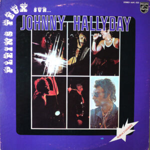 PLEINS FEUX SUR JOHNNY HALLYDAY