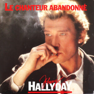 LE CHANTEUR ABANDONNÉ